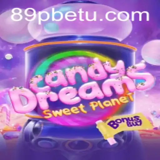 CandyDreamsSweetPlanet e 89PBet: Explorando o Novo Fenômeno dos Jogos