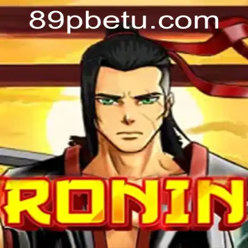 Ronin: A Inovadora Experiência de Jogo na Era Digital com 89PBet