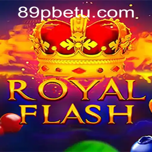 Descubra o Empolgante Mundo do RoyalFlash com 89PBet